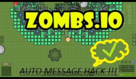 Zombs.io - Auto Message Hack (Messages Not Stopping) !!!