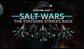 SALT WARS: THE STACKERS STRIKES BACK ep.4 ( Starblast.io )