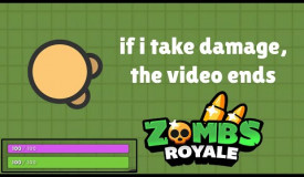 if i take damage, the video ends - ZombsRoyale