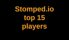 Stomped.io top 15 players
