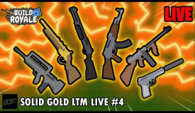 Solid Gold LTM Live #4 || Buildroyale.io