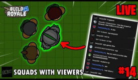 Squads with Viewers Live #14 || Buildroyale.io