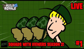 Season 2: Squads with Viewers #1 || BuildRoyale.io Live