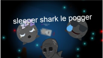 sleeper shark le pogger | deeeep.io