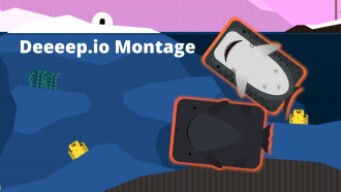 DEEEEEP.IO MONTAGE TIME| mixed deeeep.io montage