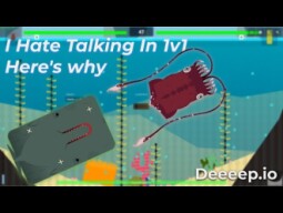 This Is Why I hate Talking In 1v1. | Deeeep.io