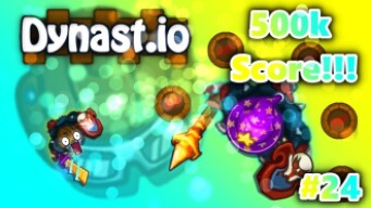 500k Score!!! - #24 Epic Dynast.io!!!