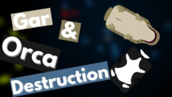 Gar and Orca Destruction | Deeeep.io