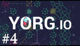 YORG io Gameplay #4 - Major Upgrades!