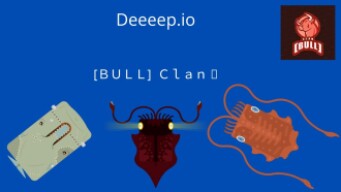 [BULL] Clan "Trailer" | Deeeep.io Eat fish, become the shark!