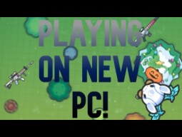 Playing on New PC!! | ZombsRoyale.io