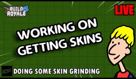 Skin Grinding || Buildroyale.io LIVE