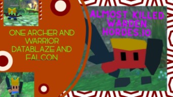 Almost killed warden | 1 archer and 1 warrior | headless |hordes.io