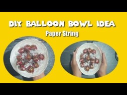 DIY Balloon Bowl made of paper string ||  Lordz Love DIY