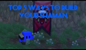 Top 5 Ways to build your Shaman in Hordes.io