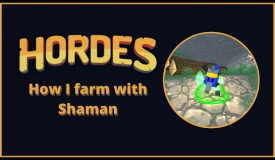 How I farm with Shaman - UncleClone Hordes.io